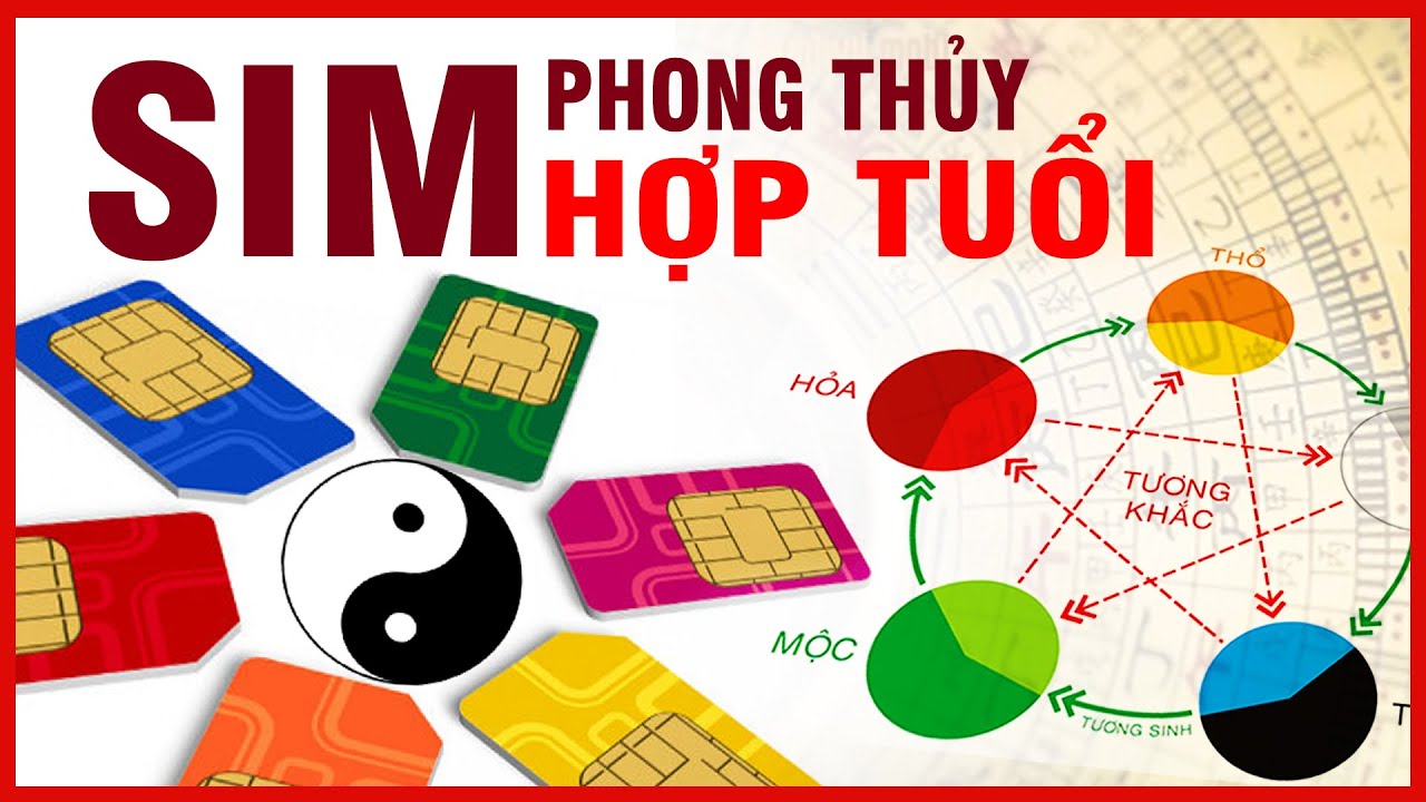 Sim Phong Thủy Hợp Tuổi Hợp Mệnh, Ý Nghĩa Số Điện Thoại Theo Phong Thủy Mang Đến May Mắn Và Tài Lộc - YouTube